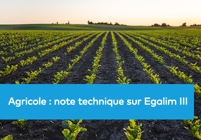 Agricole : note technique sur Egalim III