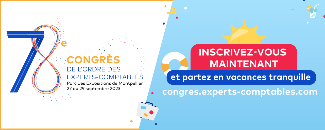 Inscrivez-vous au Congrès et partez en vacances tranquille