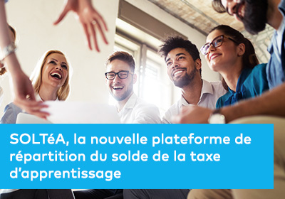 SOLtéA, la nouvelle plateforme de répartition du solde de la taxe d’apprentissage 