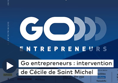 Go entrepreneurs : intervention de Cécile de Saint Michel 