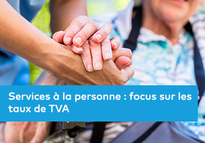 Services à la personne : focus sur les taux de TVA 