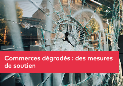 Commerces dégradés : des mesures de soutien